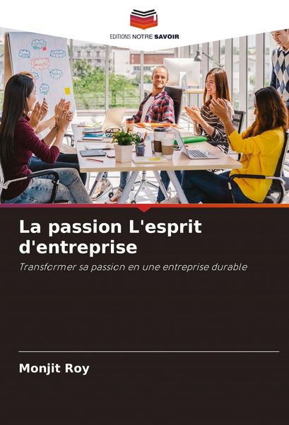 Produktbild: La passion L'esprit d'entreprise