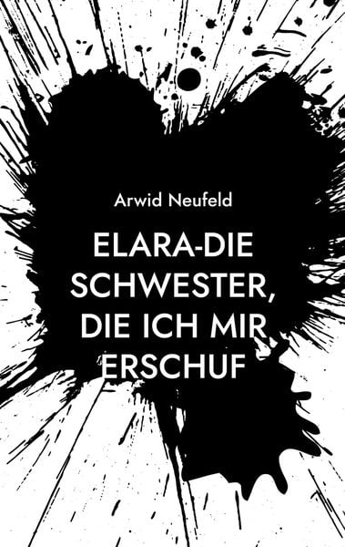 Produktbild: Elara-Die Schwester, die ich mir erschuf