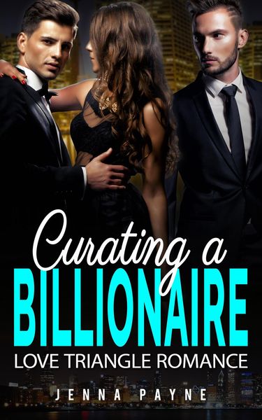 Produktbild: Curating a Billionaire - Love Triangle Romance