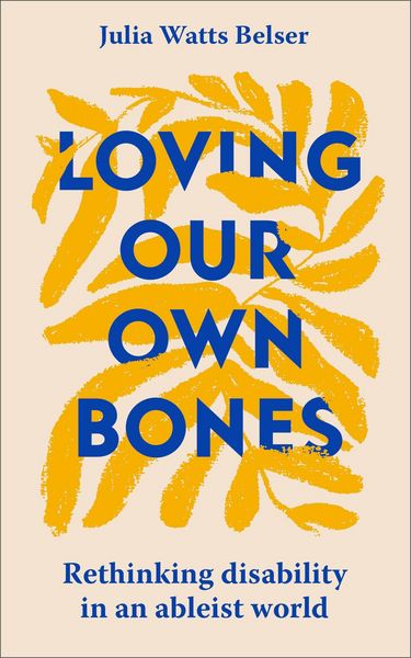 Produktbild: Loving Our Own Bones