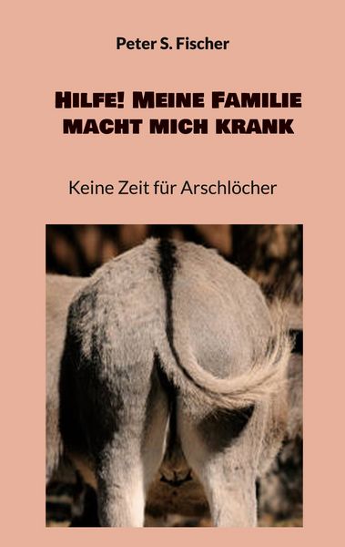 Produktbild: Hilfe! Meine Familie macht mich krank