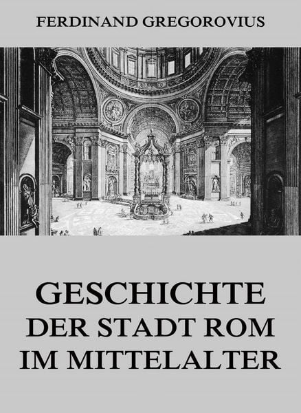 Produktbild: Geschichte der Stadt Rom im Mittelalter