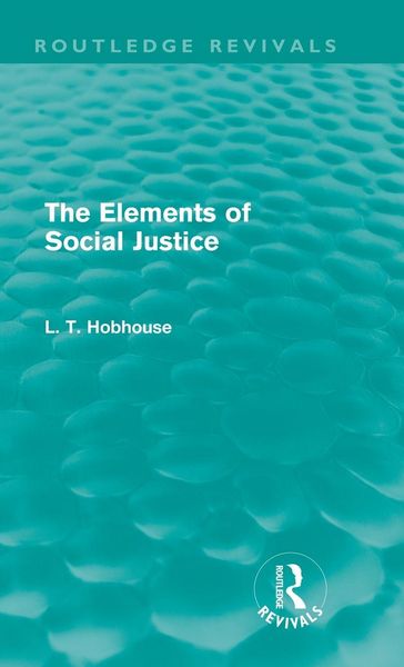Produktbild: The Elements of Social Justice (Routledge Revivals)