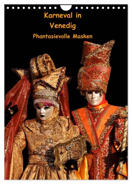 Karneval in Venedig - Phantasievolle Masken (Wandkalender 2026 DIN A4 hoch), CALVENDO Monatskalender