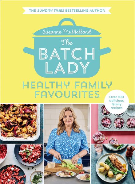 Produktbild: The Batch Lady: Healthy Family Favourites