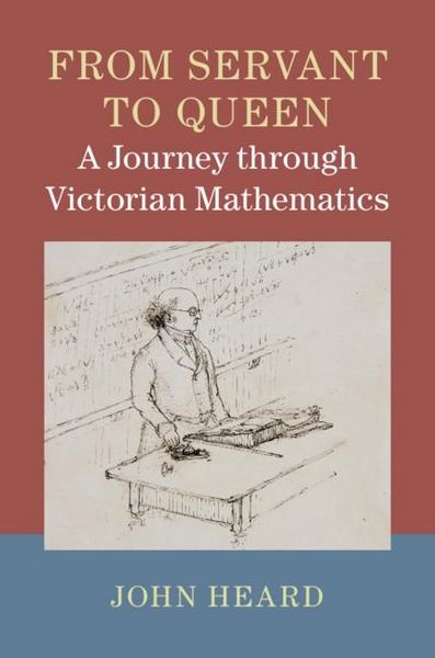 Produktbild: From Servant to Queen: A Journey through Victorian Mathematics