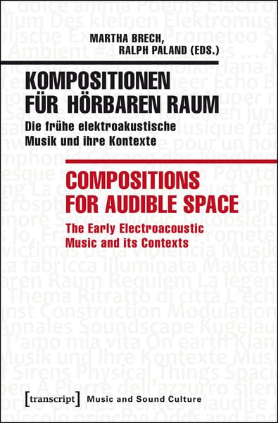 Produktbild: Kompositionen f&uuml;r h&ouml;rbaren Raum / Compositions for Audible Space