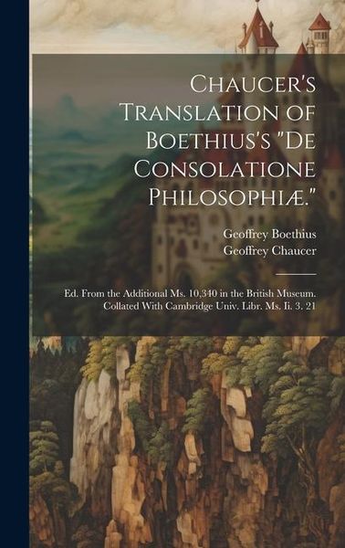 Produktbild: Chaucer's Translation of Boethius's "De Consolatione Philosophi&aelig;."
