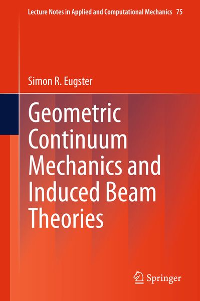 Produktbild: Geometric Continuum Mechanics and Induced Beam Theories