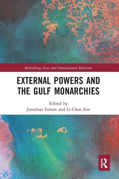Produktbild: External Powers and the Gulf Monarchies