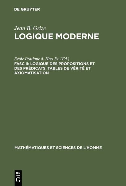 Produktbild: Logique des propositions et des pr&eacute;dicats, tables de v&eacute;rit&eacute; et axiomatisation