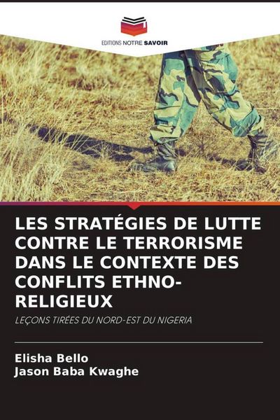 Produktbild: Les Strat&eacute;gies De Lutte Contre Le Terrorisme Dans Le Contexte des Conflits Ethno-Religieux