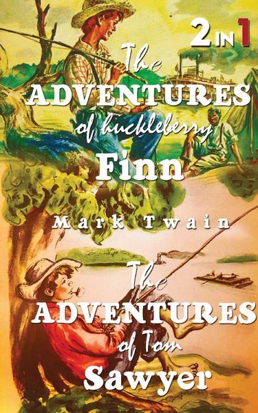 Produktbild: The Adventures Of Tom Sawyer & The Adventures Of Huckleberry Finn