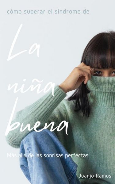 Produktbild: C&oacute;mo superar el s&iacute;ndrome de la ni&ntilde;a buena
