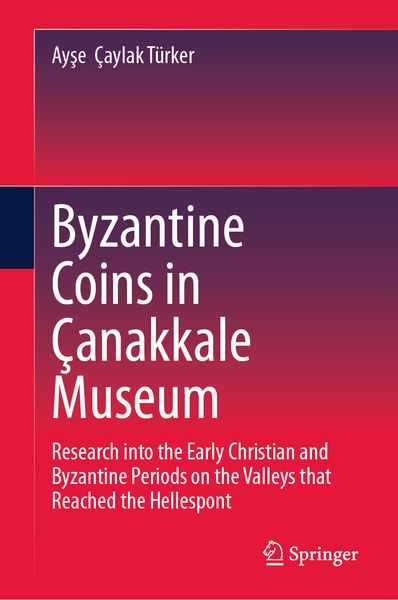 Produktbild: Byzantine Coins in &Ccedil;anakkale Museum