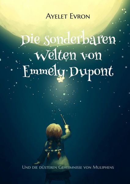 Produktbild: Die sonderbaren Welten von Emmely Dupont