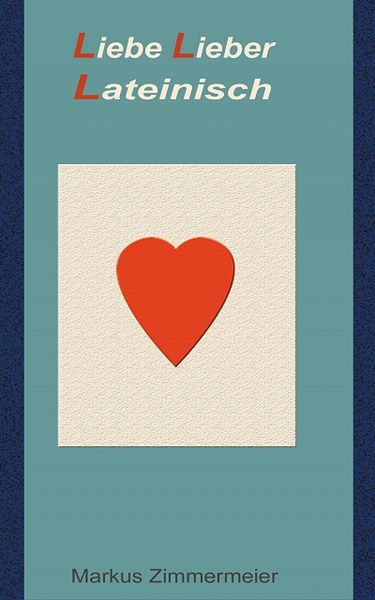 Produktbild: Liebe Lieber Lateinisch