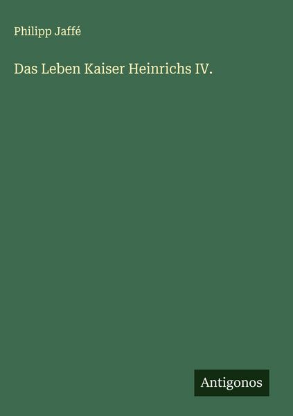 Produktbild: Das Leben Kaiser Heinrichs IV.