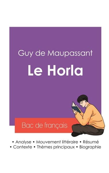 Produktbild: R&eacute;ussir son Bac de fran&ccedil;ais 2027 : Analyse de la nouvelle Le Horla de Maupassant