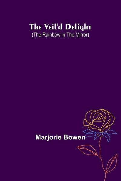 Produktbild: The Veil'D Delight (The Rainbow In The Mirror)