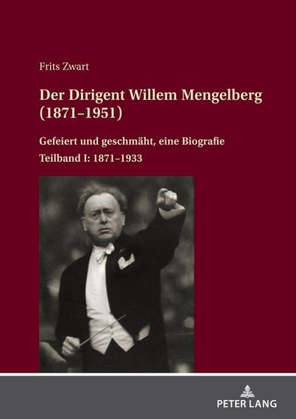 Produktbild: Der Dirigent Willem Mengelberg (1871&ndash;1951)