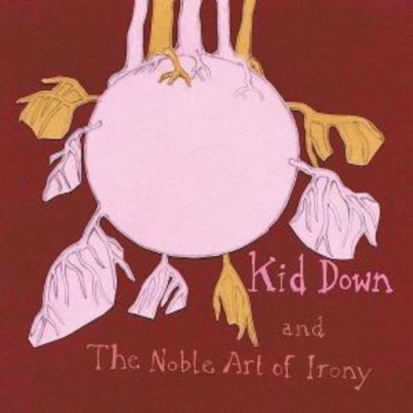 And The Noble Art Of Irony - Kid Down, CD