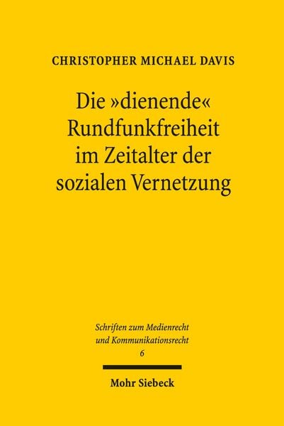 Produktbild: Die "dienende" Rundfunkfreiheit im Zeitalter der sozialen Vernetzung