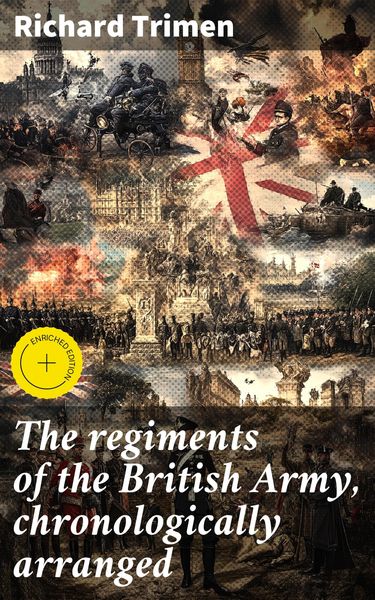 Produktbild: The regiments of the British Army, chronologically arranged