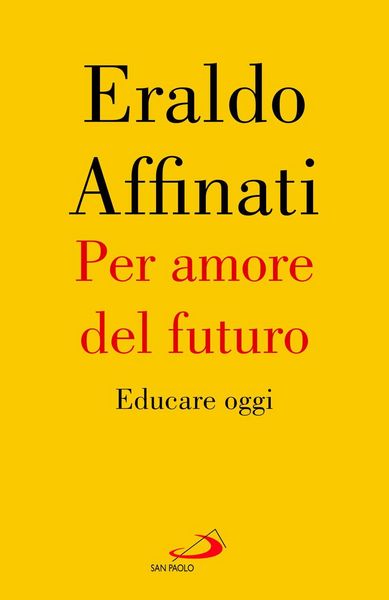 Produktbild: Per amore del futuro. Educare oggi