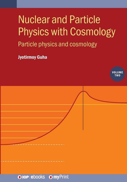 Produktbild: Nuclear and Particle Physics with Cosmology, Volume 2