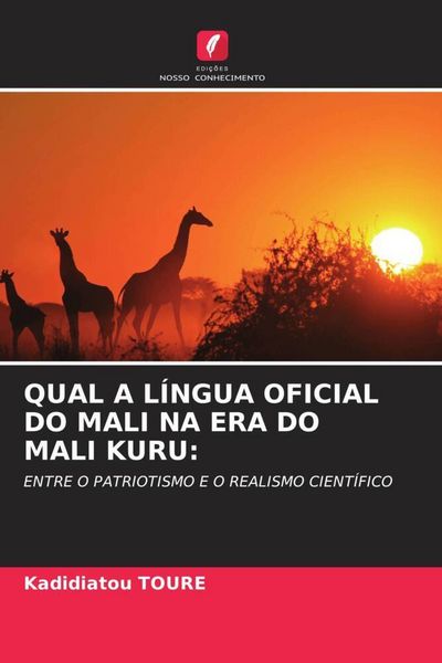 Produktbild: Qual a L&iacute;ngua Oficial Do Mali Na Era Do Mali Kuru: