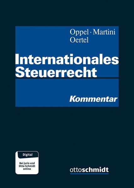 Internationales Steuerrecht, Gebundene Ausgabe von Nadia Altenburg,Astrid Eiling,Johannes Becker,Michael Blank,Anja Wald, Verlag Dr. Otto Schmidt KG,