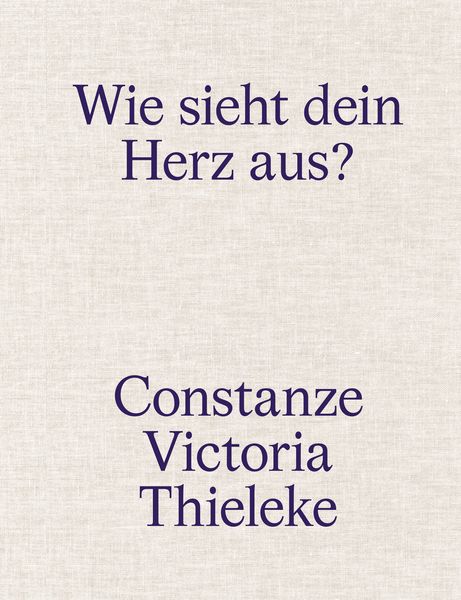 Produktbild: Constanze Victoria Thieleke: Wie sieht dein Herz aus?