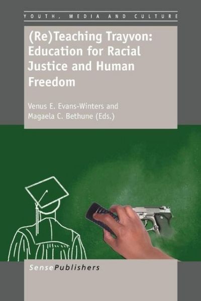 Produktbild: (Re)Teaching Trayvon: Education for Racial Justice and Human Freedom