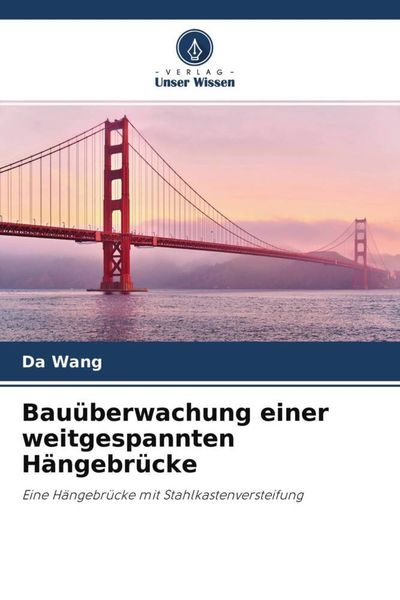Produktbild: Bau&uuml;berwachung einer weitgespannten H&auml;ngebr&uuml;cke