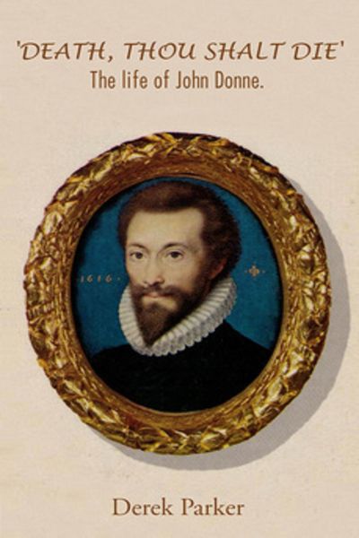 Produktbild: 'Death, Thou shalt Die': The Life of John Donne