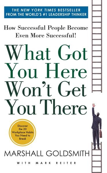 Produktbild: Goldsmith, M: What Got You Here Won't Get You There