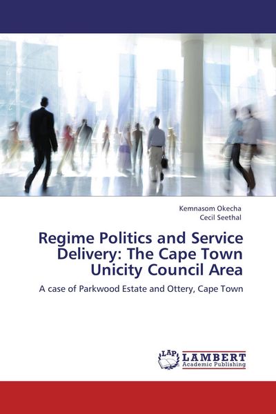 Produktbild: Regime Politics and Service Delivery: The Cape Town Unicity Council Area