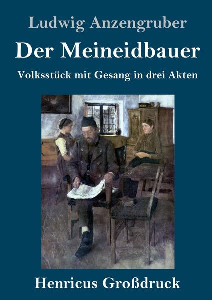 Produktbild: Der Meineidbauer (Gro&szlig;druck)