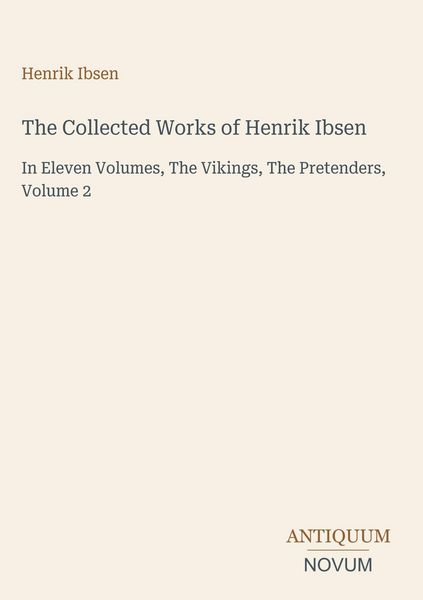 Produktbild: The Collected Works of Henrik Ibsen