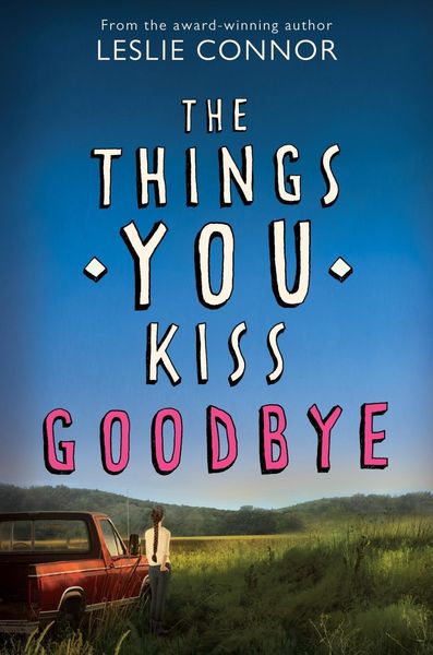 Produktbild: The Things You Kiss Goodbye