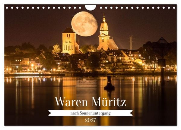 Produktbild: Waren M&uuml;ritz, nach Sonnenuntergang (Wandkalender 2027 DIN A4 quer), CALVENDO Monatskalender