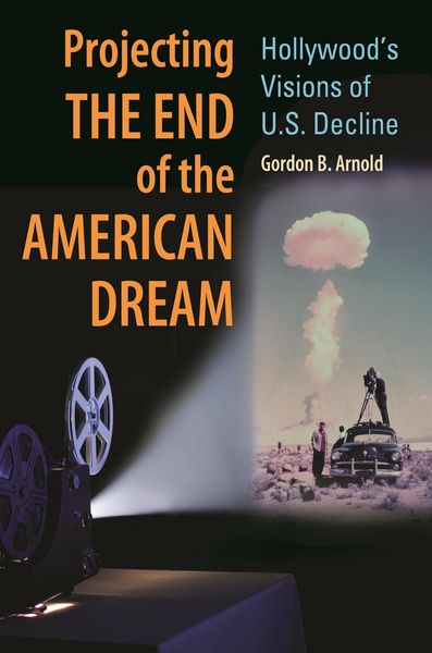 Produktbild: Projecting the End of the American Dream