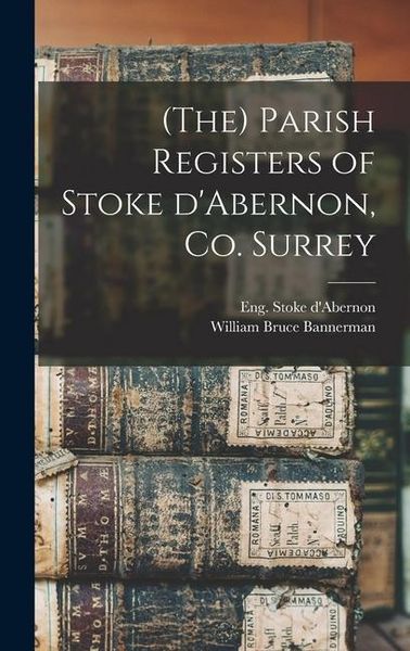 Produktbild: (The) Parish Registers of Stoke D'Abernon, Co. Surrey
