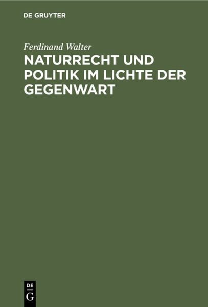 Produktbild: Naturrecht und Politik im Lichte der Gegenwart
