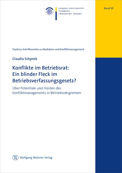 Produktbild: Konflikte im Betriebsrat: Ein blinder Fleck im Betriebsverfassungsgesetz?