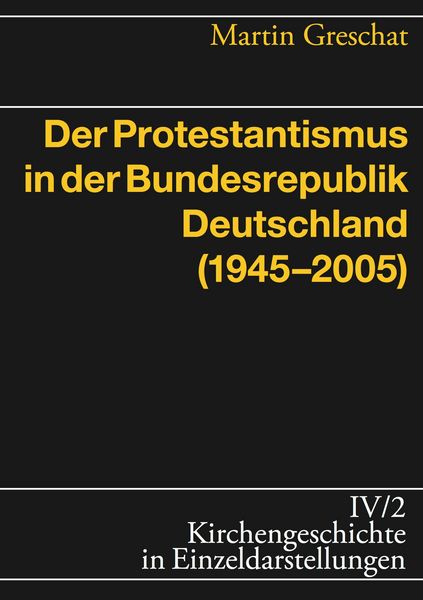 Produktbild: Der Protestantismus in der Bundesrepublik Deutschland (1945-2005)