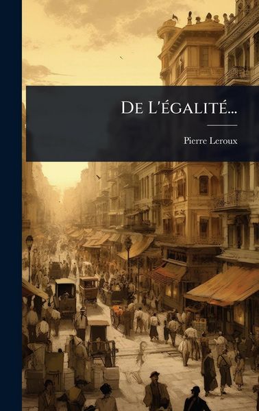Produktbild: De L'&Atilde;(c)galit&Atilde;(c)...
