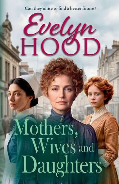 Produktbild: Mothers, Wives and Daughters