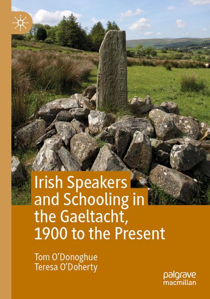 Produktbild: Irish Speakers and Schooling in the Gaeltacht, 1900 to the Present